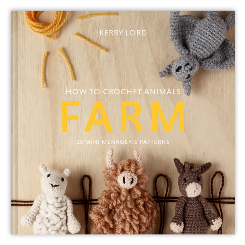 Toft How to Crochet: Farm Mini Menagerie book by Kerry Lord