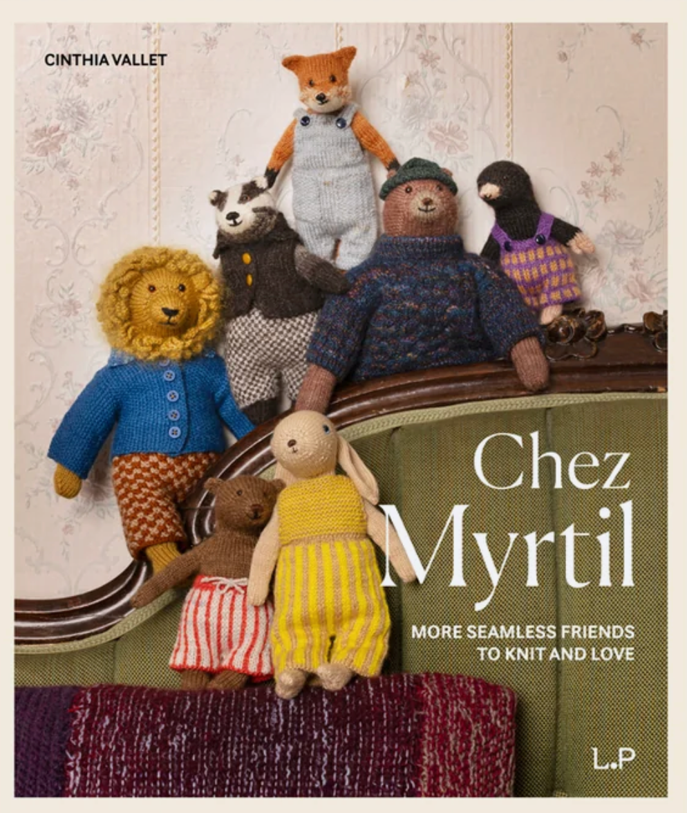 Chez Myrtil - More Seamless Friends to Knit and Love